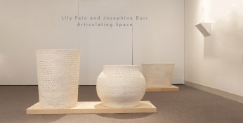 Lily Fein and Josephine Burr: Articulating Space